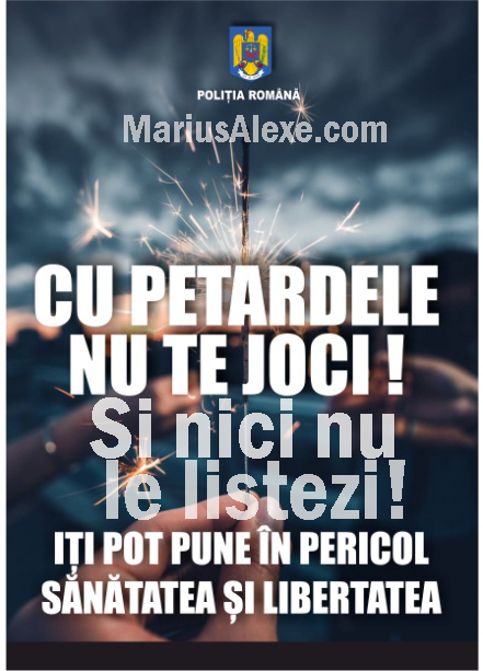 Cu petardele nu te joci si nici nu le listezi!