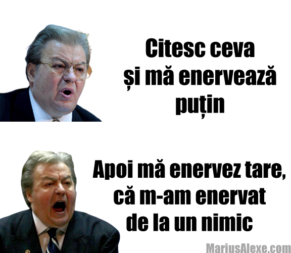 M-am enervat putin
